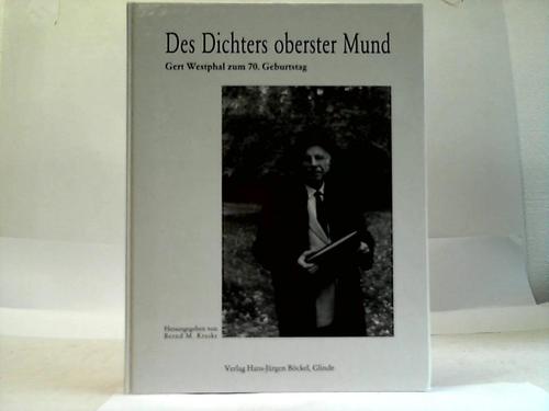 Kraske, Bernd M. (Hrsg.) - Des Dichters oberster Mund. Gert Westphal zum 70. Geburtstag