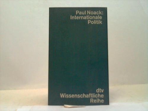 Noack, Paul - Internationale Politik