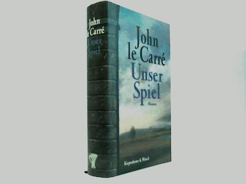 Le Carr, John - Unser Spiel