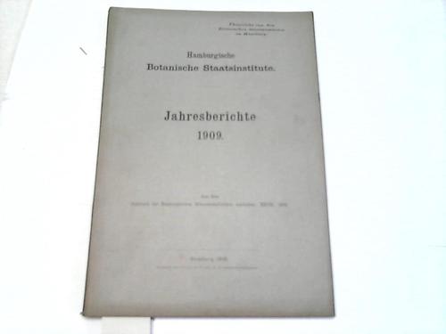 Hamburgische Botanische Staatsinstitute - Jahresberichte 1909
