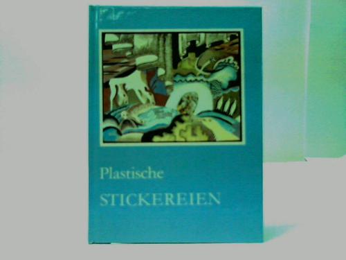 Hanisch, Anneliese - Plastische Stickereien