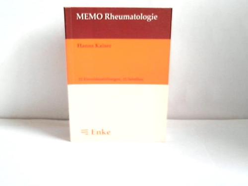 Kaiser, Hanns - MEMO Rheumatologie. 12 Einzeldarstellungen, 12 Tabellen