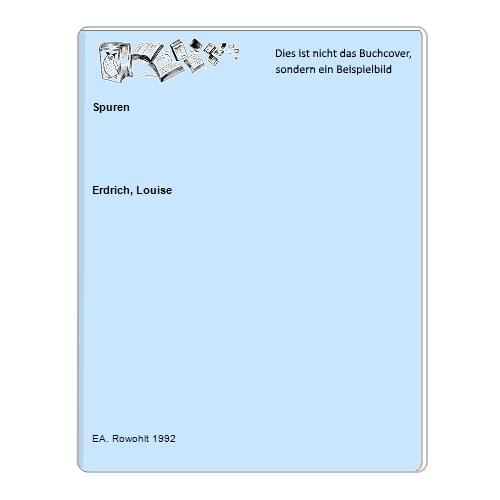 Erdrich, Louise - Spuren