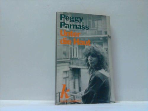 Parnass, Peggy - Unter die Haut
