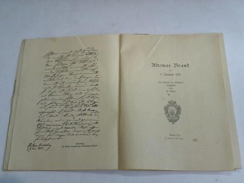 Piper, P. - Altonas Brand am 8. Januar 1713. Auf Grund von Urkunden dargestellt
