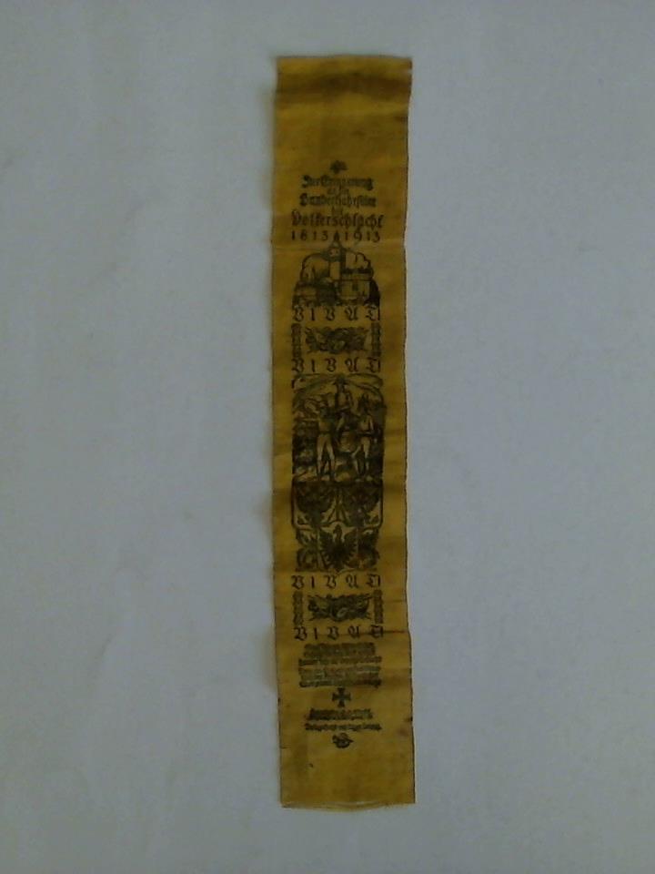 Vivatband 'Zur Erinnerung an die Hundertjahrfeier der Völkerschlacht 1813 - 1913'