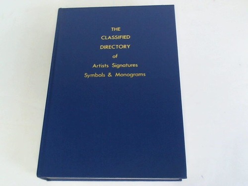 Caplan, H. H. - The Classified Directory of Artists Signatures Symbols & Monograms