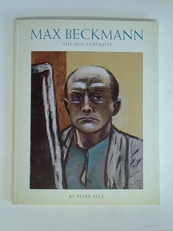 Max Beckmann - The Self-Portraits