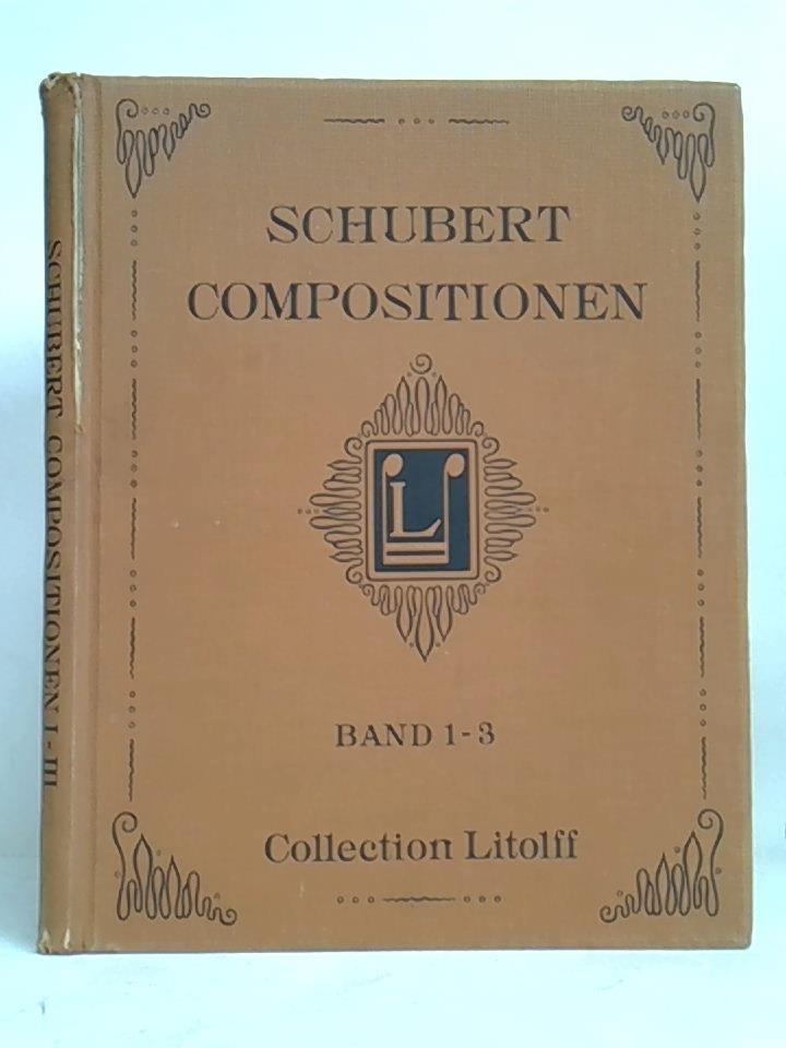 Clavierstücke (Morceaux de Piano, Pianoforte Pieces) von Franz Schubert. Kritisch durchgesehen und mit Fingersatz bezeichnet von Louis Köhler und L. Winkler. Neue revidirte Ausgabe, Band 1 - 3 zusammen in einem Band