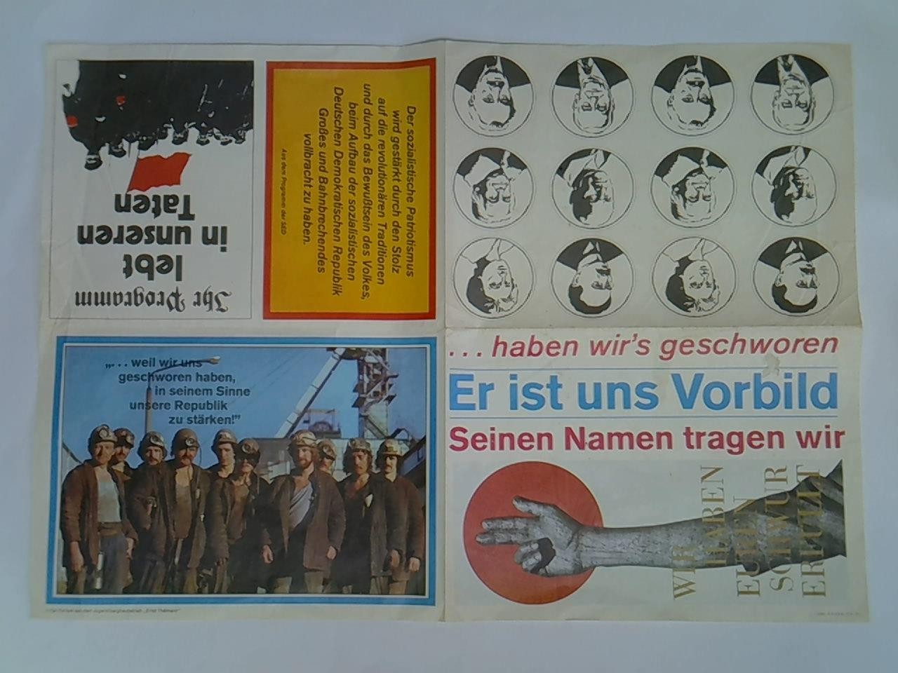 ...haben wir's geschworen - Er ist uns Vorbild. Seinen Namen tragen wir. Wir haben euren Schwur erfüllt. Plakat der Sozialistischen Einheitspartei Deutschlands (SED)