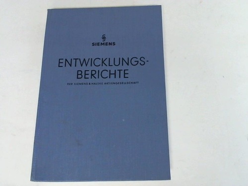 Siemens AG, Berlin-Mnchen - Entwicklungsberichte der Siemens & Halske Aktiengesellschaft. 27. Jahrgang, 1964