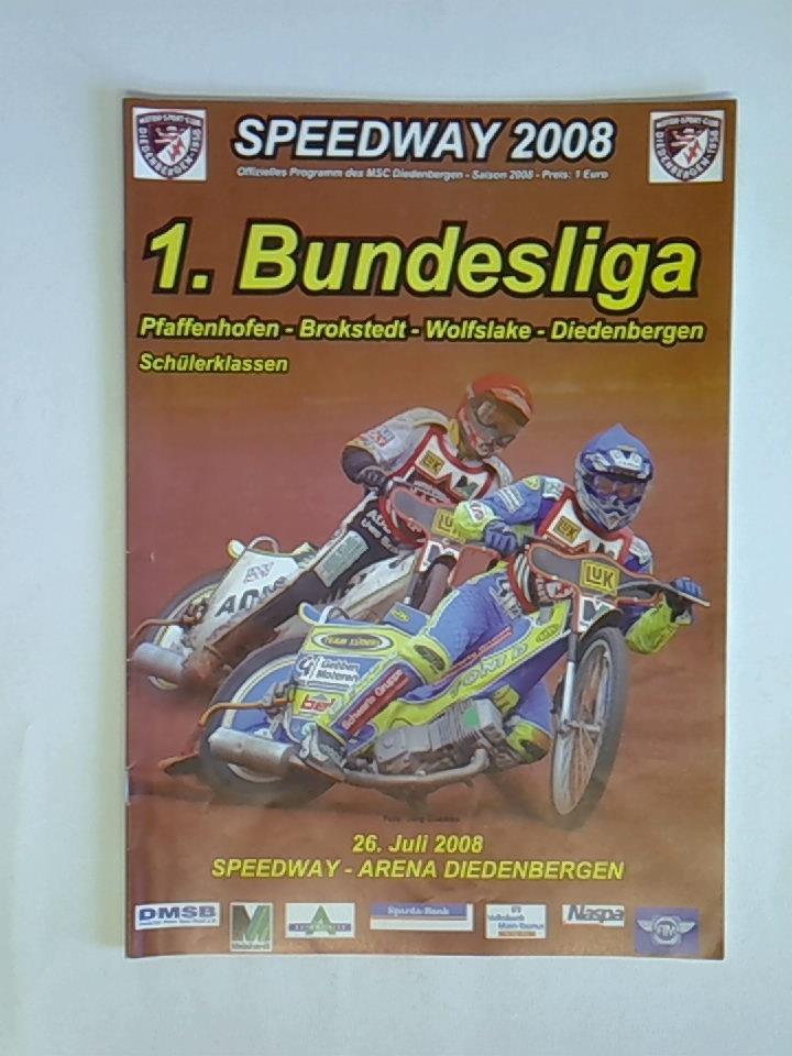 1. Bundesliga Pfaffenhofen - Brokstedt - Wolfslake - Diendenbergen. Schülerklassen, 26. Juli 2008, Speedway-Arena Diedenbergen