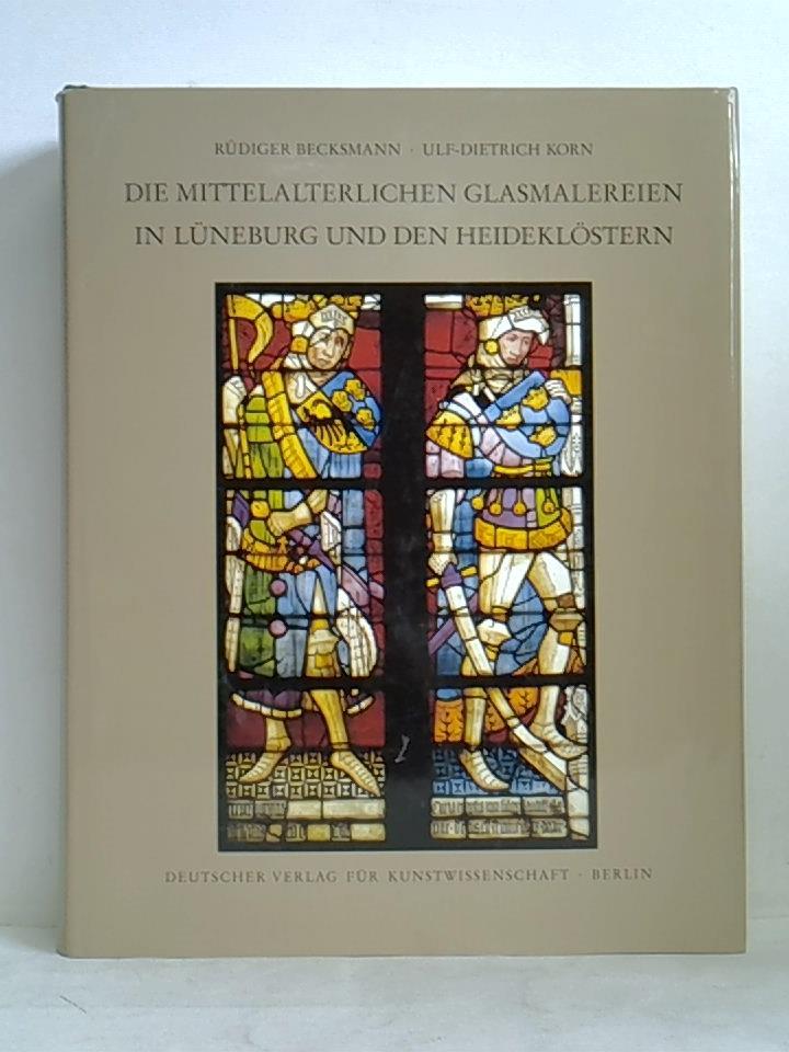 Die mittelalterlichen Glasmalereien in Lüneburg und den Heideklöstern
