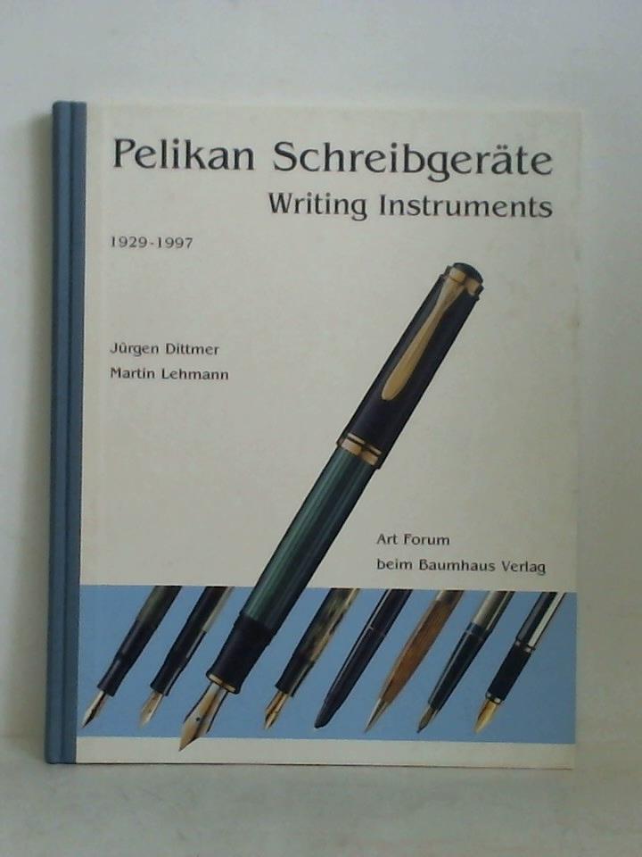Pelikan Schreibgeräte = Writing Instruments, 1929 - 1997