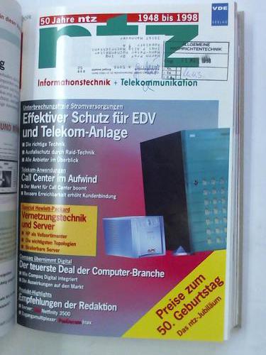 NTZ - Informationstechnik  + Telekommunikation. Nachrichtentechnische Zeitschrift. Organ der Nachrichtentechnischen Gesellschaft. Band 51, 1998 in 12 Ausgaben