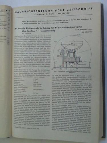 NTZ - Nachrichtentechnische Zeitschrift. Organ der Nachrichtentechnischen Gesellschaft. 18. Jahrgang 1965 in 12 Ausgaben