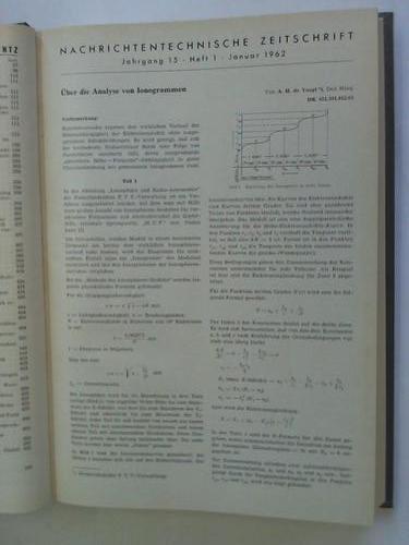 NTZ - Nachrichtentechnische Zeitschrift. Organ der Nachrichtentechnischen Gesellschaft. 15. Jahrgang 1962 in 12 Ausgaben
