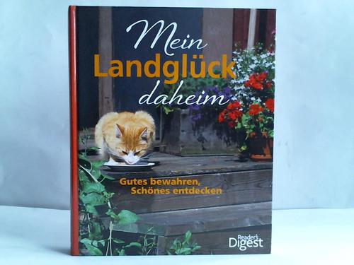 Innenarchitektur - Mein Landglck daheim. gutes bewahren, Schnes entdecken