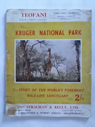 Stokes, C. Selwyn - The story of the Kruger National Park and its Vast and Varied Fauna Family