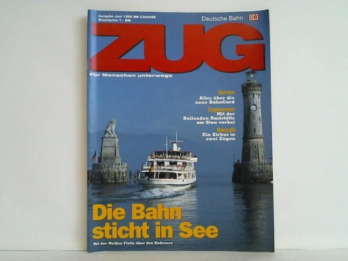Deutsche Bahn AG (Hrsg.) - Zug - Fr Menschen unterwegs. Ausgabe Juni 1995: Die Bahn sticht in See. Mit der Weien Flotte ber den Bodensee