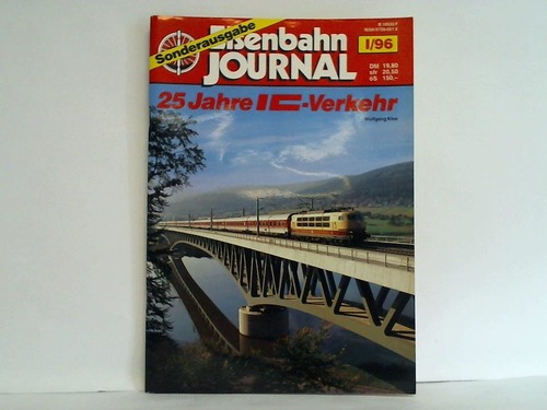 Eisenbahn-Journal - Sonderausgabe I/96: 25 Jahre IC-Verkehr von Wolfgang Klee
