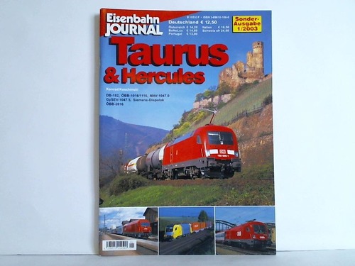Eisenbahn-Journal - Sonder-Ausgabe 1/2003: Taurus & Hercules von Konrad Koschinski