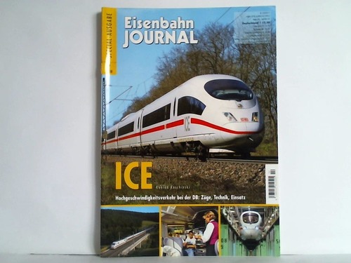 Eisenbahn-Journal - Special-Ausgabe 2/2008: ICE. Hochgeschwindigkeitsverkehr bei der DB: Zge, Technik, Einsatz von Konrad Koschinski