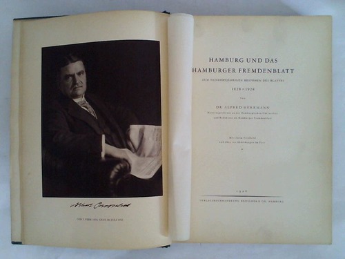 Herrmann, Alfred - Hamburg und das Hamburger Fremdenblatt. Zum Hundertjhrigen Bestehen des Blattes 1828 - 1928