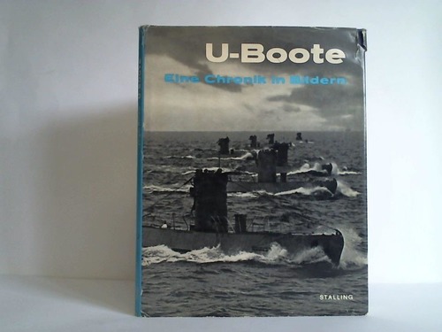 Rohwer, Jrgen (Hrsg.) - U-Boote. Eine Chronik in Bildern