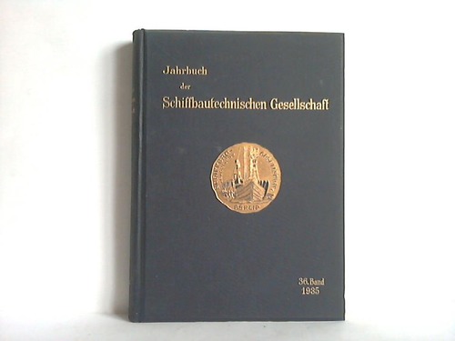 Schiffbautechnische Gesellschaft, Berlin (Hrsg.) - Jahrbuch der Schiffbautechnischen Gesellschaft. 36. Band 1935