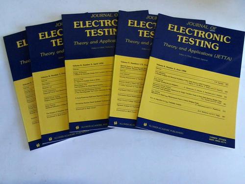 Journal of Electronic Testing. Theory and Applications (JETTA) - Volume 8 and 9. 6 (in 5) numbers