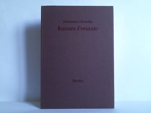 Grtzke, Johannes - Kunzes Freunde. 14 Zeichnungen und 14 Gedichte