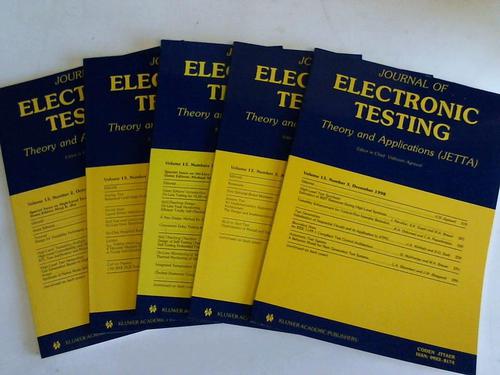 Journal of Electronic Testing. Theory and Applications (JETTA) - Volume 12 and 13. 6 (in 5) numbers