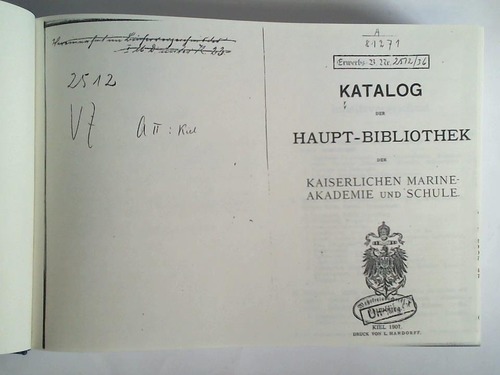 (Kaiserliche Marine-Akademie und Schule) - Katalog der Haupt-Bibliothek der Kaiserlichen Marine-Akademie und Schule. Mit Nachtrag und Register