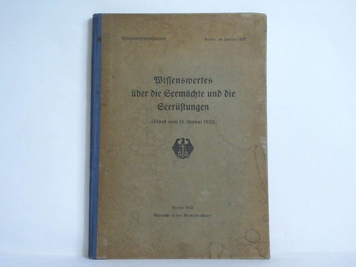 (Reichswehrministerium) - Wissenswertes ber die Seemchte und die Seerstungen (Stand vom 15. Januar 1932)