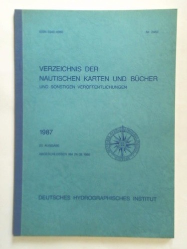 Deutsches Hydrographisches Institut, Hamburg (Hrsg.) - Verzeichnis der Nautischen Karten und Bcher und sonstigen Verffentlichungen. Abgeschlossen am 29. 8. 1986