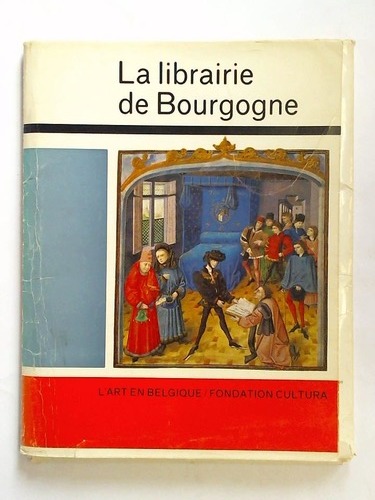 Fondation Cultura (Hrsg.) - La librairie de Bourgogne. Et quelques acquisitions recentes de la bibliotheque royale Albert Ier. Cinquante miniatures