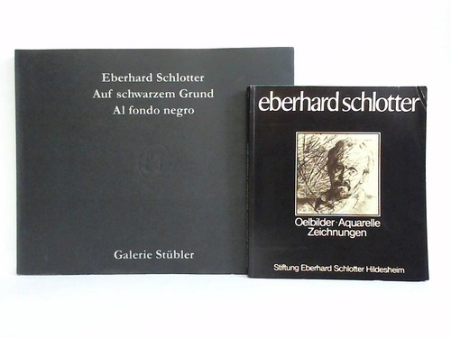 Flemming, Gnther - Eberhard Schlotter - Auf schwarzem Grund = Al fondo negro. Aus dem Radierwerk 1945 - 1984