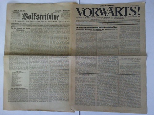 Volkstribüne - Organ für die Interessen des arbeitenden Volkes. Jahrgang 26, Nummer 29, 18. Juli 1917: An der Schwelle des vierten Kriegsjahres / Vorwärts! Zeitschrift für Buchdrucker- und verwandte Interessen - Offizielles Organ des Reichsvereins der österreichischen Buchdruckerei- und Zeitungsarbeiter. Jahrgang 67, Nummer 26, 30. Juni 1933: Ein Willkürakt der Industriellen Bezirkskommission Wien. Zusammen 2 Ausgaben