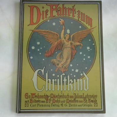 Lohmeyer, Julius - Die Fahrt zum Christkind