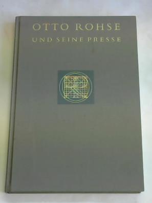 Hack, Bertold (Hrsg.), Schwarz, Herta (Hrsg.) - Otto Rohse und seine Presse