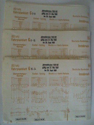 Bundesbahndirektion Mnchen - Fahrplanblatt 6 / Jahresfahrplan 1981/82. Gltig vom 31. Mai 1981 bis 26. Sept. 1981 - 3 Bildfahrplne (6) fr den Zeitraum 0 - 8 Uhr / 8 - 16 Uhr / 16 - 24 Uhr