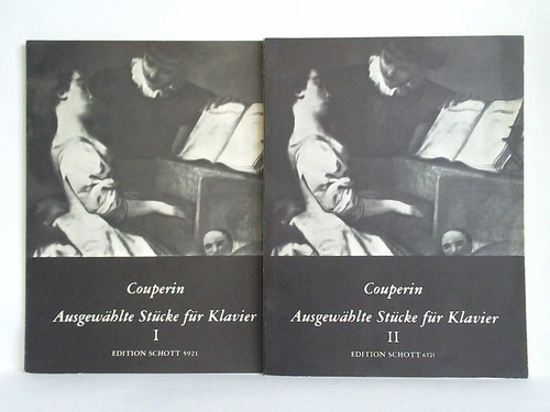 Couperin, Francois (1668 - 1735) - Ausgewhlte Stcke fr Klavier. Band I und II. Zusammen 2 Hefte