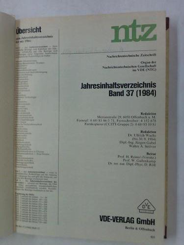 NTZ - Nachrichtentechnische Zeitschrift. Organ der Nachrichtentechnischen Gesellschaft. Band 37, 1984 Heft 1 bis 12 in einem Band
