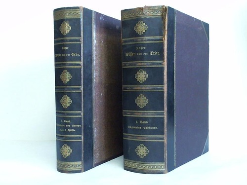 Kirchhoff, Alfred (Hrsg.) - Allgemeine Erdkunde. Astronomische und physikalische Geographie, Geologie und Biologie / Lnderkunde des Erdteils Europa. Zusammen 2 Bnde