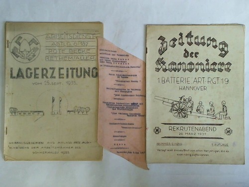 (Festzeitungen) - Lagerzeitung vom 25. Sept. 1935. Arbeitsdienst Abtlg. 6/182, Rote Beeke Rethem/Aller / Zeitung der Kanoniere, 1. Batterie, Art.-Rgt. 19, Hannover. Rekrutenabend, 20. Mrz 1937, Nummer einzig, 1. Auflage. Zusammen 2 Hefte