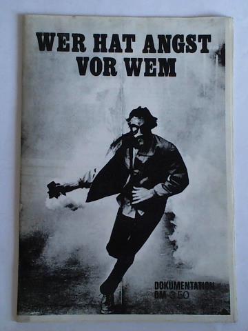Mller, Karl (Hrsg.) - Wer hat Angst vor wem. Dokumentation