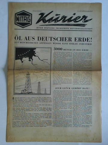 NITAG Deutsche Treibstoffe Aktiengesellschaft, Berlin-Charlottenburg (Hrsg.) - NITAG-Kurier 1954: l aus deutscher Erde! Aus bescheidenen Anfngen wurde eine stolze Industrie