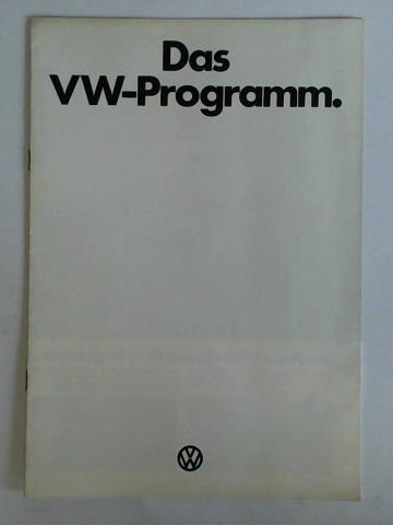 Volkswagenwerk GmbH, Wolfsburg (Hrsg.) - Das Volkswagen Programm (8/73)