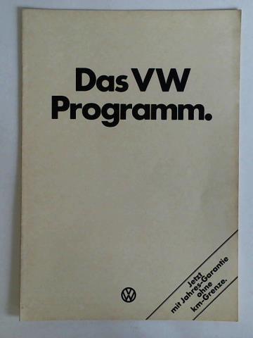 Volkswagenwerk GmbH, Wolfsburg (Hrsg.) - Das Volkswagen Programm (8/75) - Jetzt mit Jahres-Garantie ohne km-Grenze